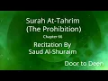 Download Lagu Surah At-Tahrim (The Prohibition) Saud Al-Shuraim  Quran Recitation