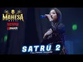 Download Lagu INTAN AFIFAH - SATRU 2 ( MAHESA MUSIC ) | YOFANDA PRODUCTION.