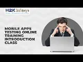 Mobile Apps Testing Online Training Introduction Class Mobile Application Testing Free Demo