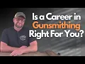 Is A Career In Gunsmithing Right For You