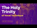 Lagu The Holy Trinity of Becoming a Better Singer