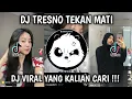 Download Lagu DJ TRESNO TEKAN MATI | NGANTI KOK DUAKKE AKU LILO MOCIL FVNKY V2 VIRAL TIKTOK 2025