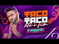 Lagu TACO TACO ATÉ O FIM  O GARANHÃO DO FORRÓ #lançamento #paredão #camisasuada #rastachinela #piseiro