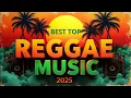 Download Lagu 🌿Best Reggae Music 2025 | New Reggae Song 2025 | Reggae Love Songs