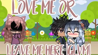 Download Love me or Leave me here (Nightcore) (Read des) part 1 MP3
