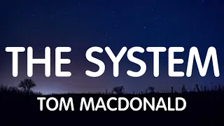 Tom MacDonald - The System New Song