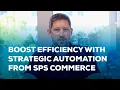 Boost efficiency with strategic automation from SPS Commerce