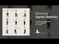 Download Lagu Stromae — Santé (Rue Blose Remix)