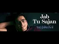 Sukoon l Jab Tu Sajan I Mohit Chauhan