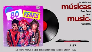 So Many Men, So Little Time (Extended)- Miquel Brown -1983