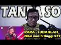 BAGUS KOK TANPA SO !? : Rara - Sudahlah | D'Star (REACTION)