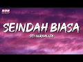 Download Lagu Siti Nurhaliza - Seindah Biasa (Official Lyrics Video)