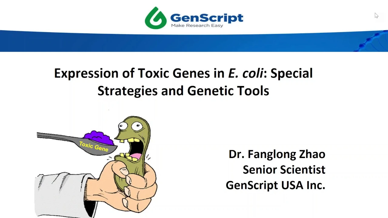 Webinar - Expression of Toxic Genes in E coli Special Strategies and Genetic Tools