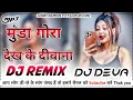 Download Lagu Munda Gora rang dekh ke Dj remix song| Hard dholki mix|Dj Deva| hard compilation mix| hard bass mix|