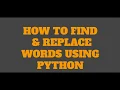 Python string manipulation How to Find and Replace Words check description