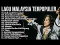Lagu Lagu Malaysia Terpopuler Terbaik | Lagu Slow Rock Terbaik 90an | Koleksi Top Lagu Malaysia