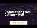 Redemption from callback hell