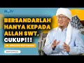 Download Lagu BERSANDARLAH HANYA KEPADA ALLAH SWT | KAJIAN AAGYM MP3