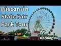 Wisconsin State Fair Park Tour Opening Day 2025 - West Allis Wisconsin