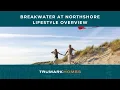 Breakwater at Northshore in Oxnard CA Lifestyle Overview