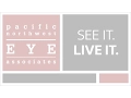 SEE IT LIVE IT at Pacific Northwest Eye Associates