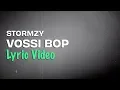 Lagu Stormzy - Vossi Bop (Lyrics)
