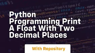python programming print a float with two decimal places