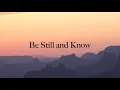 "Be Still and Know" from Scripture Lullabies