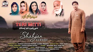ShahJan Dawoodi New Song Teri Mitti Urdu Balochi Version Poet Fazal Hayat 