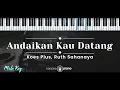 Download Lagu Andaikan Kau Datang – Koes Plus, Ruth Sahanaya (KARAOKE PIANO - MALE KEY)