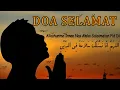 Download Lagu Doa Selamat Teks Arab dan Terjemahan