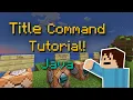 Minecraft Java Title Command Tutorial Titles Title Colors Subtitles Action Bars and More