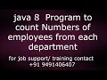 java 8 Program to count Numbers of employees from each department java temple