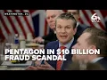 Billions in fraud within the Department of Defense causes outrage as 7th consecutive audit failed