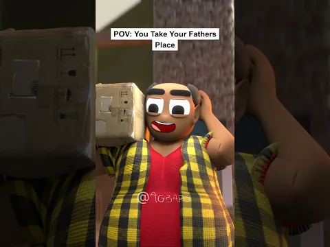 POV: You Take Your Fathers Place