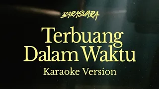 barasuara terbuang dalam waktu karaoke version