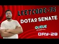 Problem - 28 LC-649 Dota2 Senate Leetcode-75