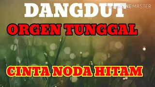 dangdut orgen tunggal terlaris 2020 cinta noda hitam