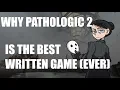 Dissecting Pathologic 2 Why It s The Best Game of 2019