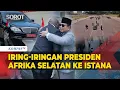 Lagu Iring-Iringan Presiden Afrika Selatan ke Istana: Dikawal Pasukan Berkuda, Disambut Presiden Prabowo!