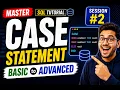 Session CASE Statement in SQL Basic to Advanced with Real-Time Examples