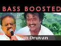 Download Lagu Oruvan Oruvan Mudhalali||Muthu Songs || S.P.Balasubrahmanyam TRIBUTE ||BASS BOOSTED||NS EQUALIZER 🎧🎵
