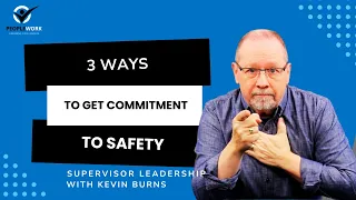 PeopleWork 3 Ways to Get Commitment to Safety