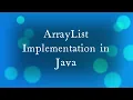 ArrayList Implementation in Java Step-by-Step Guide