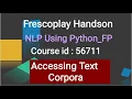 56711 NLP Using Python - FP Hackerank Fresco play Accessing Text Corpora