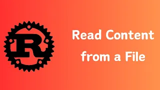 Rust How to Read content from a File Tutorial 026