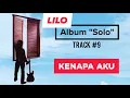 Download Lagu LILO - Kenapa Aku (Video Lirik Album \