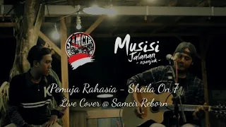 pemuja rahasia sheila on 7 live cover samcir reborn