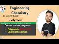 Polymers Condensation polymerization Condensation polymers Types of Condensation polymers