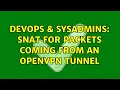 DevOps SysAdmins SNAT for packets coming from an OpenVPN tunnel 2 Solutions